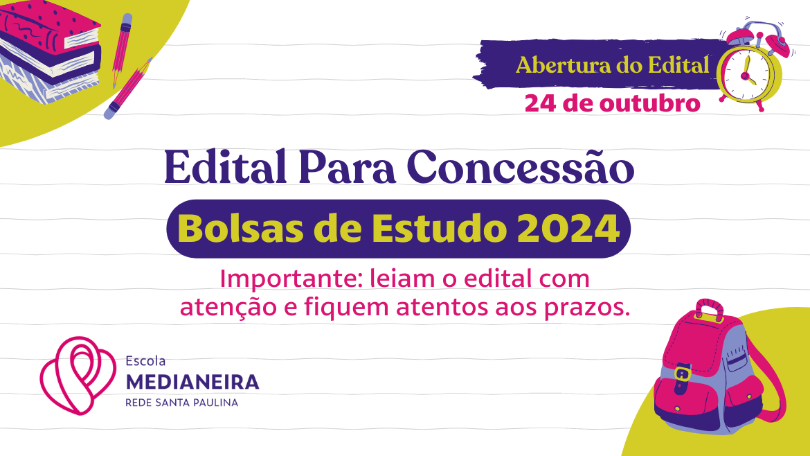 Edital Para Concessão de Bolsas de Estudo 2024 Escola Medianeira