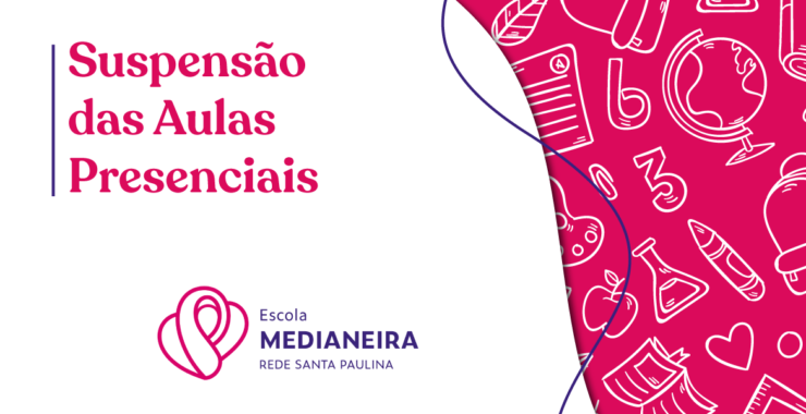 Suspensão das Aulas Presenciais