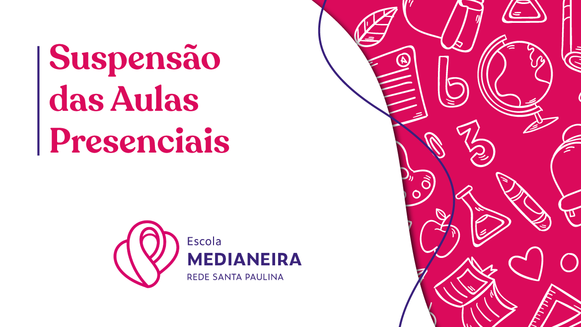 Suspensão Das Aulas Presenciais Escola Medianeira